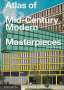 Dominic Bradbury: Atlas of Mid-Century Modern Masterpieces, Buch