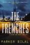 Parker Bilal: The Trenches, Buch