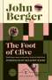 John Berger: The Foot of Clive, Buch