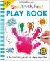 Priddy Books: See, Touch, Feel: Play Book, Buch