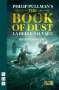 Philip Pullman: The Book of Dust - La Belle Sauvage, Buch