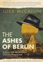 Luke McCallin: The Ashes of Berlin, Buch