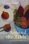 Titel: Around the Table. 52 Essays on Food & Life. Zitate: „Diana Henry’s food writing is a gift.“ Illustrationen von Obst., Buch