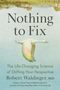"Nothing to Fix" von Robert Waldinger, mit fliegendem Schwan; Hintergrund zeigt Landschaftsspiegelung., Buch