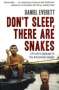 Daniel L. Everett: Don't Sleep, There are Snakes, Buch