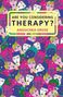 Anouchka Grose: Are You Considering Therapy?, Buch