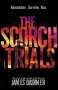 James Dashner: The Maze Runner 2. The Scorch Trials, Buch