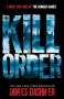 James Dashner: Maze Runner Prequel: The Kill Order, Buch