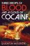 Quentin Mouron: Three Drops of Blood and a Cloud of Cocaine, Buch