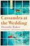 Dorothy Baker: Cassandra at the Wedding, Buch
