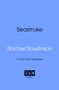 „Seastroke“, „Rachel Rowlinson“, „Cover to be revealed“; darunter das 3AM BOOKS Logo. Hintergrund in Hellblau., Buch