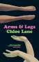 Chloe Lane: Arms & Legs, Buch