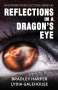 Bradley Harper: Reflections in a Dragon's Eye, Buch