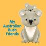 New Holland Publishers: My Australian Bush Friends, Buch