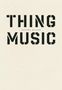 Anthony McCann: Thing Music, Buch