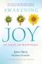 James Baraz: Awakening Joy: 10 Steps to Happiness, Buch