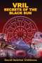David Hatcher Childress: Vril: Secrets of the Black Sun, Buch
