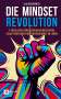 Ilja Grzeskowitz: Die Mindset Revolution, Buch