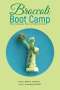 Keith E Williams: Broccoli Boot Camp, Buch