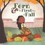 Text: "A Wheel of the Year Book: Fern & the First Day of Fall." Illustration: Mädchen mit Korb voller Herbstfrüchte, Bäume, Gebäude., Buch