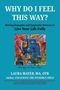 Titel: WHY DO I FEEL THIS WAY? Untertitel: Healing Energetic and Epigenetic Patterns to Live Your Life Fully. Gemälde darunter., Buch