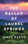 Janet Beard: The Ballad of Laurel Springs, Buch
