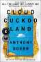Anthony Doerr: Cloud Cuckoo Land, Buch