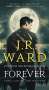 J. R. Ward: Forever: Volume 2, Buch