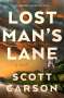 Scott Carson: Lost Man's Lane, Buch