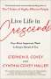 Stephen R. Covey: Live Life in Crescendo: Your Most Important Work Is Always Ahead of You, Buch