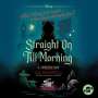 Liz Braswell: Straight on Till Morning: A Twisted Tale, MP3