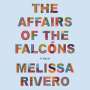 Melissa Rivero: The Affairs of the Falcons, MP3