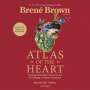 Brené Brown: Atlas of the Heart: Mapping Meaningful Connection and the Language of Human Experience, CD