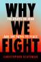 Christopher Blattman: Why We Fight, Buch