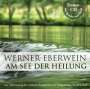 Werner Eberwein: Am See der Heilung, CD