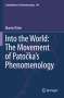 Martin Ritter: Into the World: The Movement of Pato¿ka's Phenomenology, Buch