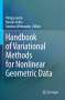 : Handbook of Variational Methods for Nonlinear Geometric Data, Buch