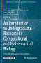 : An Introduction to Undergraduate Research in Computational and Mathematical Biology, Buch