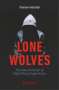 Florian Hartleb: Lone Wolves, Buch