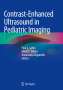: Contrast-Enhanced Ultrasound in Pediatric Imaging, Buch