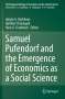 : Samuel Pufendorf and the Emergence of Economics as a Social Science, Buch