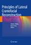: Principles of Lateral Craniofacial Reconstruction, Buch