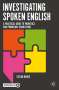 Stefan Benus: Investigating Spoken English, Buch
