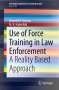 M. R. Haberfeld: Use of Force Training in Law Enforcement, Buch