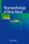 Andreas Büttner: Neuropathology of Drug Abuse, Buch