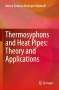 Marcia Barbosa Henriques Mantelli: Thermosyphons and Heat Pipes: Theory and Applications, Buch