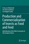 Francesco Montanari: Production and Commercialization of Insects as Food and Feed, Buch