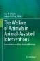 : The Welfare of Animals in Animal-Assisted Interventions, Buch