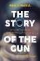 Paul J. Hazell: The Story of the Gun, Buch