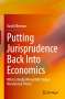 David Ellerman: Putting Jurisprudence Back Into Economics, Buch